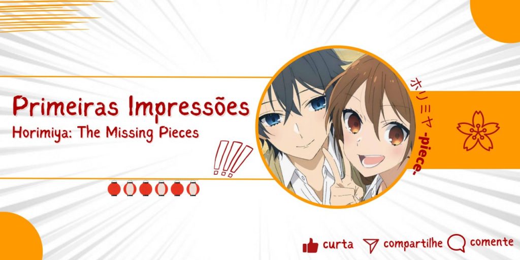 Primeiras Impressões: Horimiya: Piece - Anime United